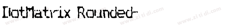 DotMatrix Rounded字体转换